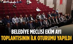 Belediye meclisi ekim ayı toplantısının ilk oturumu yapıldı