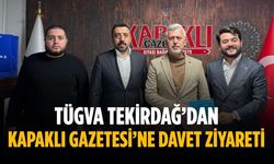 TÜGVA Tekirdağ’dan Kapaklı Gazetesi’ne davet ziyareti