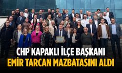 CHP Kapaklı İlçe Başkanı Emir Tarcan mazbatasını aldı