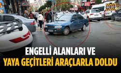 Engelli alanları ve yaya geçitleri araçlarla doldu
