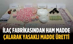 İlaç fabrikasından ham madde çalarak yasaklı madde üretti