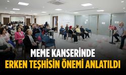 Meme kanserinde erken teşhisin önemi anlatıldı