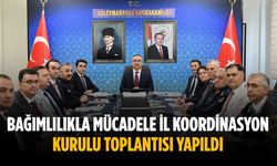 Bağımlılıkla Mücadele İl Koordinasyon Kurulu Toplantısı yapıldı