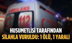 Husumetlisi tarafından silahla vuruldu: 1 ölü, 1 yaralı