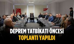Deprem tatbikatı öncesi toplantı yapıldı