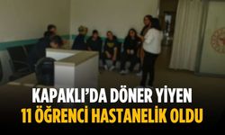 Kapaklı’da döner yiyen 11 öğrenci hastanelik oldu