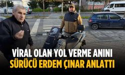 Viral olan yol verme anını sürücü Erdem Çınar anlattı
