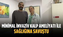 Minimal invaziv kalp ameliyatı ile sağlığına savuştu