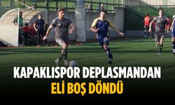 Kapaklıspor deplasmandan eli boş döndü