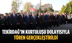 Tekirdağ’ın kurtuluşu dolayısıyla tören gerçekleştirildi