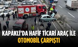 Kapaklı’da hafif ticari araç ile otomobil çarpıştı