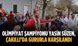 Olimpiyat şampiyonu Yasin Süzen, Çakıllı’da gururla karşılandı