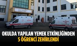 Okulda yapılan yemek etkinliğinden 5 öğrenci zehirlendi