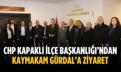CHP Kapaklı İlçe Başkanlığı’ndan Kaymakam Gürdal’a ziyaret