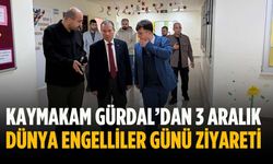 Kaymakam Gürdal’dan 3 Aralık Dünya Engelliler Günü ziyareti