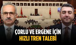 Çorlu ve Ergene için hızlı tren talebi