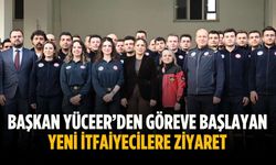 Başkan Yüceer’den göreve başlayan yeni itfaiyecilere ziyaret