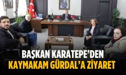 Başkan Karatepe’den Kaymakam Gürdal’a ziyaret