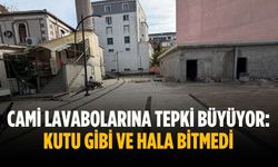 Cami lavabolarına tepki büyüyor: Kutu gibi ve hala bitmedi
