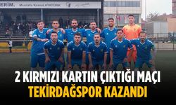 2 kırmızı kartın çıktığı maçı Tekirdağspor kazandı