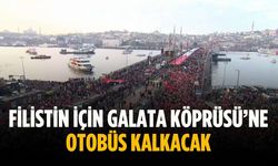 Filistin için Galata Köprüsü’ne otobüs kalkacak
