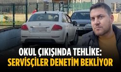 Okul çıkışında tehlike: Servisçiler denetim bekliyor