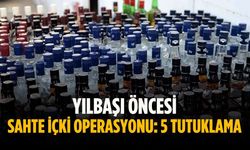 Yılbaşı öncesi sahte içki operasyonu: 5 tutuklama