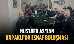 Mustafa As’tan Kapaklı’da esnaf buluşması
