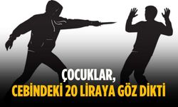 Çocuklar, cebindeki 20 liraya göz dikti