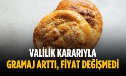 Valilik kararıyla gramaj arttı, fiyat değişmedi