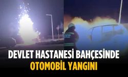 Devlet Hastanesi bahçesinde otomobil yangını