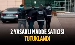 2 yasaklı madde satıcısı tutuklandı