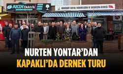 Nurten Yontar’dan Kapaklı’da dernek turu