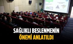 Sağlıklı beslenmenin önemi anlatıldı