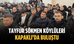 Tayfur Sökmen Köylüleri Kapaklı’da buluştu