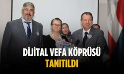 Dijital Vefa Köprüsü tanıtıldı