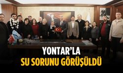 Yontar’la su sorunu görüşüldü