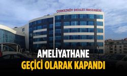 Ameliyathane geçici olarak kapandı