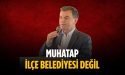 “Muhatap ilçe belediyesi değil”