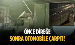 Önce direğe sonra otomobile çarptı!