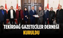 Tekirdağ Gazeteciler Derneği kuruldu