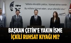 Başkan Çetin’e yakın isme içkili ruhsat kıyağı mı?