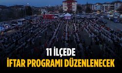 11 ilçede iftar programı düzenlenecek