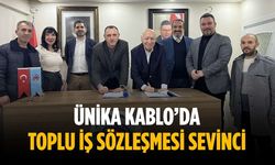 Ünika Kablo’da toplu iş sözleşmesi sevinci