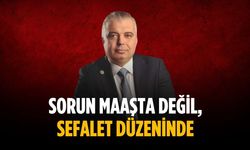 “Sorun maaşta değil, sefalet düzeninde”