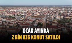 Ocak ayında 2 bin 836 konut satıldı