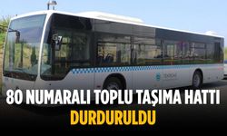 80 numaralı toplu taşıma hattı durduruldu