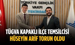 TÜGVA Kapaklı İlçe Temsilcisi Hüseyin Arif Torun oldu