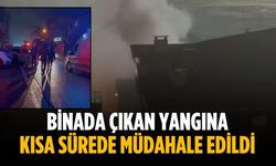 Binada çıkan yangına kısa sürede müdahale edildi
