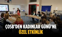 ÇOSB’den Kadınlar Günü’ne özel etkinlik